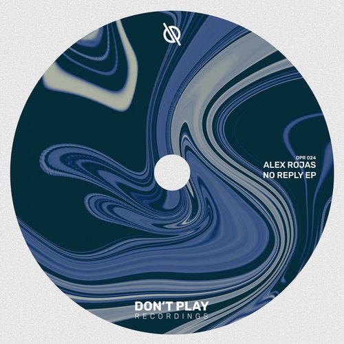 Alex Rojas - No Reply EP [DPR024]